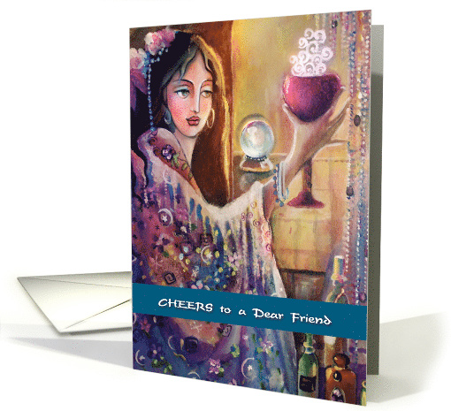 Cheers to a Dear Friend, Gypsy Art card (1033849)