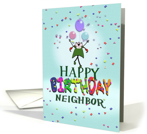 Happy Birthday neighbor, confetti and balloons card (1163042)