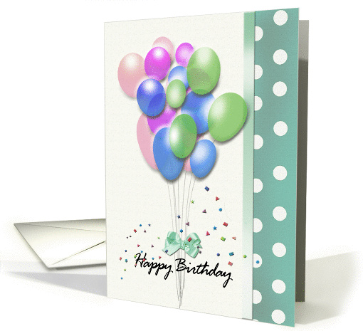 Balloons & Confetti, Happy Birthday card (847798)