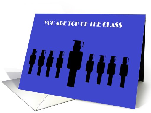 Graduation Top of the Class Congratulations card (738163)