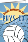 Volleyball P.E. Happy Teacher Appreciation Day card