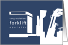 Forklift Operator Congratulations card
