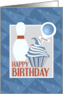 Cupcake and Bowling Pick Happy Birthday card