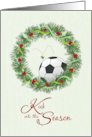 Kick into the Season Soccer Happy Holidays card