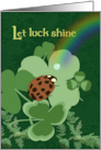 Let Luck Shine Happy St. Patrick’s Day card