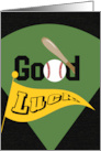 Luck Strikes Good Luck Baseball card