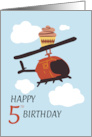 Fifth Birthday Helicopter and Cupcake card