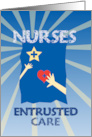 Entrusted Care Nurses Day card