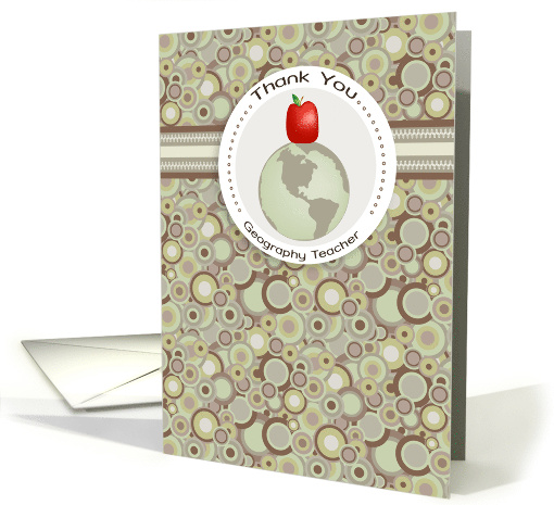 Apple and Globe Geography Teacher Thank You card (1036967)