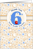 Room Sixth Grade Teacher Thank You card