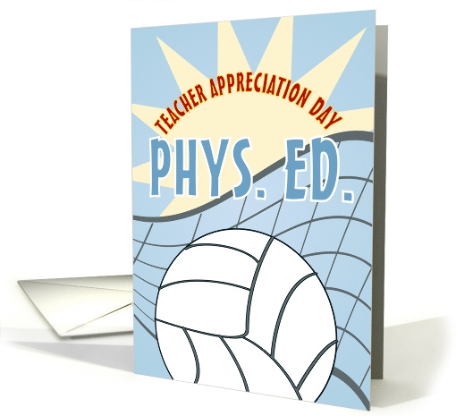 Volleyball P.E. Happy Teacher Appreciation Day card (1040845)