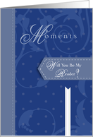 Moments Will You Be My Reader card