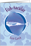Fishtacular First Catch Congratulations card