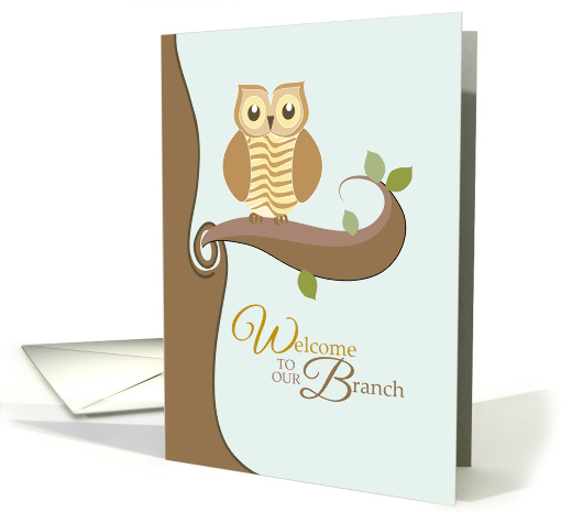 Owl Welcome to our Branch New Employee card (1327052)