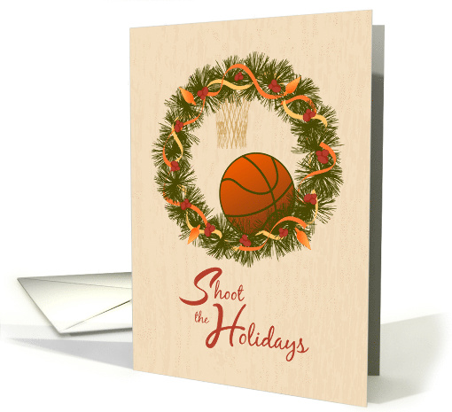 Shoot the Holidays Basketball Happy Holidays card (1331282)