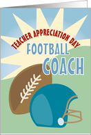 Football Coach Happy Teacher Appreciation Day card