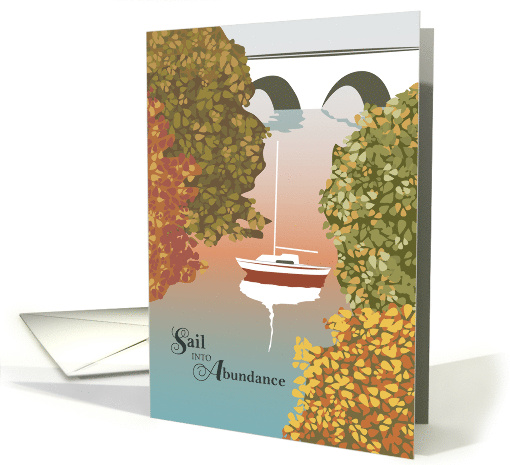 Sail Into Abundance Happy Thanksgiving card (1402110)