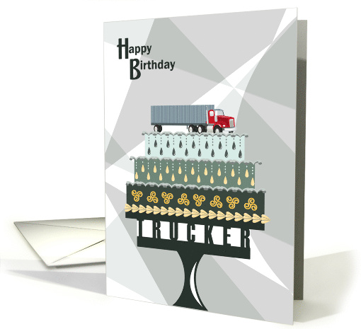 Truck on Cake with Pedestal Trucker Happy Birthday card (1421940)