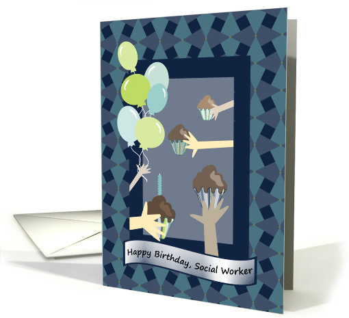 Hands and Cupcakes Happy Birthday Social Worker card (1440460)