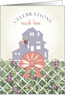 Celebrations Reside Here House-iversary card