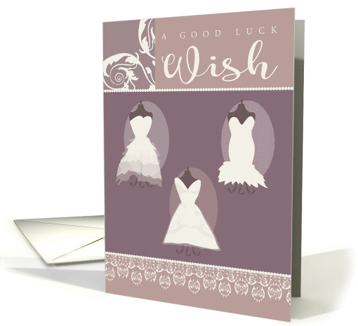 Bridal Dress Good Luck Wish card (1519804)