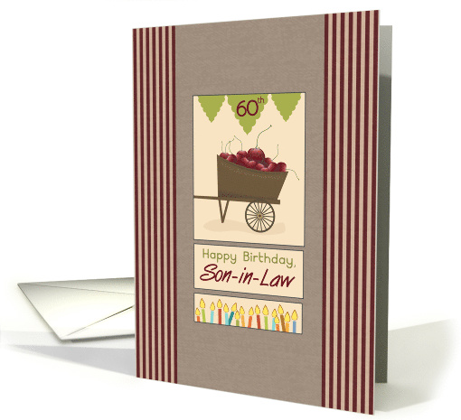 60th for Son in Law Birthday Cart of Cherries card (1583128)