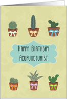 Potted Cacti with Bows for Acupuncturist Birthday card