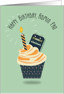Cupcake with Calendar and Candle Birthday for Admin Pro card