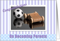 Soccer Ball and Wooden Car Becoming Parents card