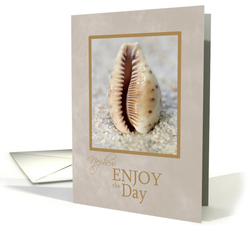 Nephew Enjoy the Day Encouragement card (926867)