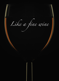 Like a fine wine