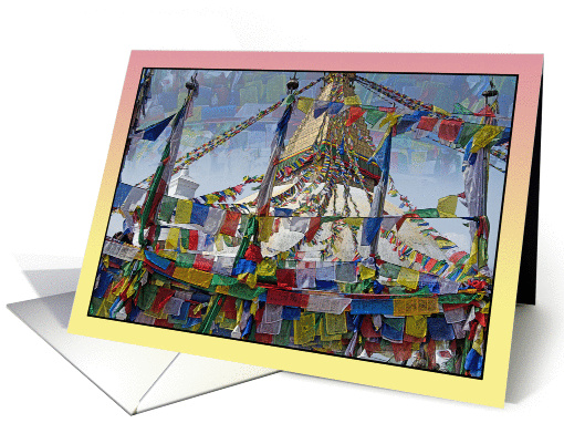 NEPALI PRAYERS CARRIED BY THE WIND FROM FLAGS card (1345924)