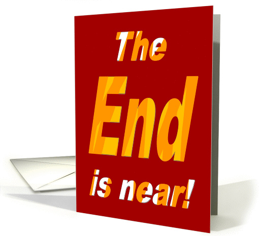 The End is near, New Years Resolutions card (1010531)