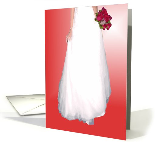 Bridal Gown, Rose Bouquet, Crimson Scheme. (Be My Bridesmaid?) card