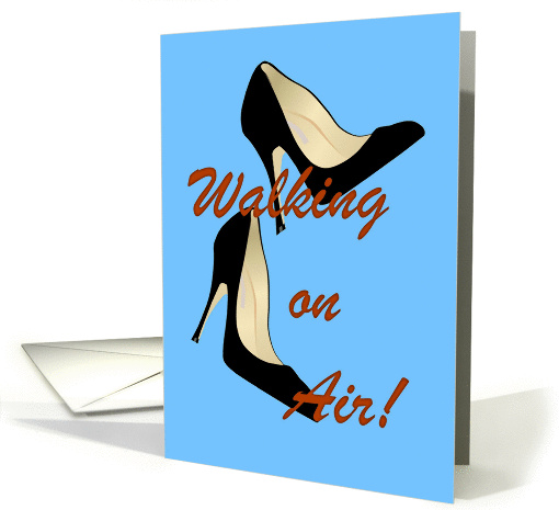 Work Wife. Mother's Day. Walking on Air. Black high heels. card