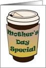 Work Wife. Mother’s Day Special Coffee. card