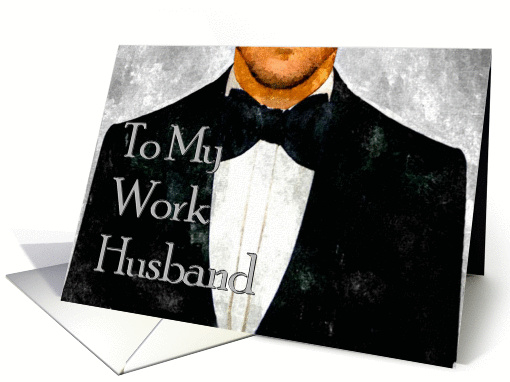 Father's Day. Work Husband. Black Tie and Tuxedo. card (816616)