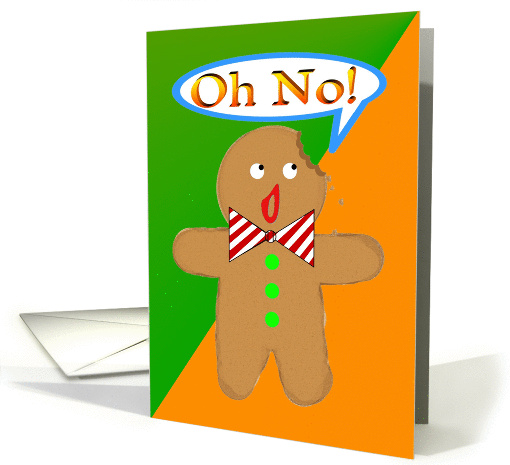 Oh No! Did I Forget? Cartoon Gingerbread man with bite mark. card