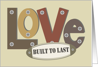 Love built to last...
