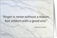 Anger Seldom Has A Good Reason card