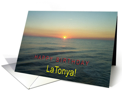 Happy Birthday LaTonya card (891014)