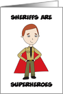Sheriffs Are Superheroes Thank You card