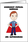 Emergency Medical Services Are Superheroes Thank You card