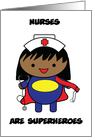 Nurses Black SuperHero National Nurse Appreciation Day card