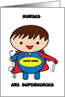 Nurses Male SuperHero National Nurse Appreciation Day card