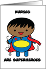 Nurses Male Black SuperHero National Nurse Appreciation Day card