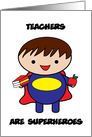 Teacher National Teacher Appreciation Day Superheroes Male card