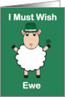 St Patrick’s Day Funny Cartoon Sheep I Must Wish Ewe card