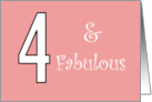 4 and Fabulous Birthday Pink Background for Her card