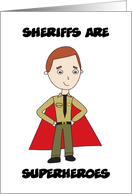 Sheriffs Are Superheroes Thank You card